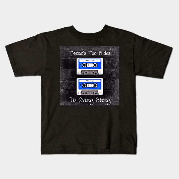 Two Sides To Every Story (Blue Tapes) Kids T-Shirt by evenflowmusikapparel